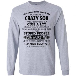 Have A Crazy Son He Is A Crane Operator T-Shirts, Hoodie, Tank 17