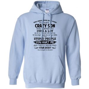 Have A Crazy Son He Is A Crane Operator T-Shirts, Hoodie, Tank 22