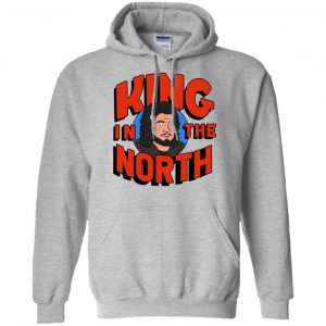 King In The North T-Shirts, Hoodie, Tank 20 King In The North T-Shirts, Hoodie, Tank 20