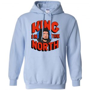 King In The North T-Shirts, Hoodie, Tank 22 King In The North T-Shirts, Hoodie, Tank 22