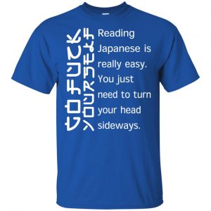 Reading Japanese Is Really Easy T-Shirts, Hoodie, Tank 8