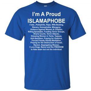 I'm A Proud Islamaphobe T-Shirts, Hoodie, Tank 16 I'm A Proud Islamaphobe T-Shirts, Hoodie, Tank 16