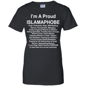 I'm A Proud Islamaphobe T-Shirts, Hoodie, Tank 22 I'm A Proud Islamaphobe T-Shirts, Hoodie, Tank 22