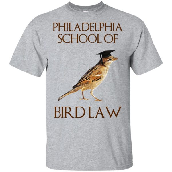 Philadelphia School of Bird Law T-Shirts, Hoodie, Tank 2