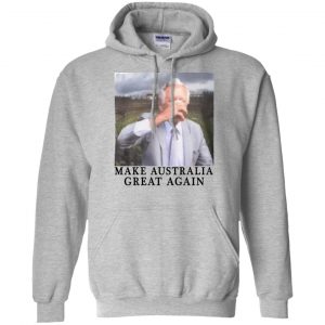 Make Australia Great Again T-Shirts, Hoodie, Tank 20 Make Australia Great Again T-Shirts, Hoodie, Tank 20