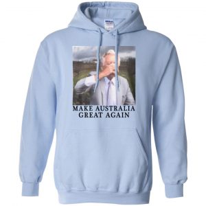 Make Australia Great Again T-Shirts, Hoodie, Tank 22 Make Australia Great Again T-Shirts, Hoodie, Tank 22