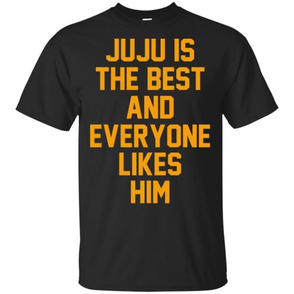 Ju Ju Is The Best And Everyone Likes Him T-Shirts, Hoodie, Tank 3