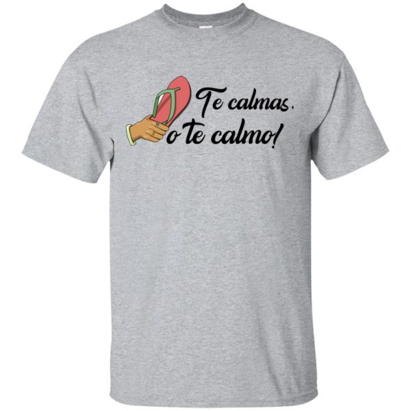 Te Calmas O Te Calmo T-Shirts, Hoodie, Tank 3
