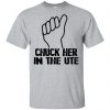 Chuck Her In The UTE T-Shirts, Hoodie, Tank 1