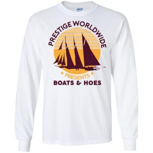 Prestige Worldwide Presents Boats & Hoes T-Shirts, Hoodie, Tank 18