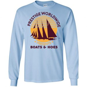 Prestige Worldwide Presents Boats & Hoes T-Shirts, Hoodie, Tank 19