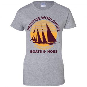 Prestige Worldwide Presents Boats & Hoes T-Shirts, Hoodie, Tank 23