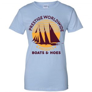 Prestige Worldwide Presents Boats & Hoes T-Shirts, Hoodie, Tank 25