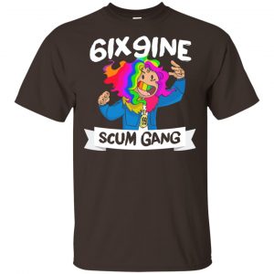 6ix9ine Scum Gang T-Shirts, Hoodie, Tank Apparel 2