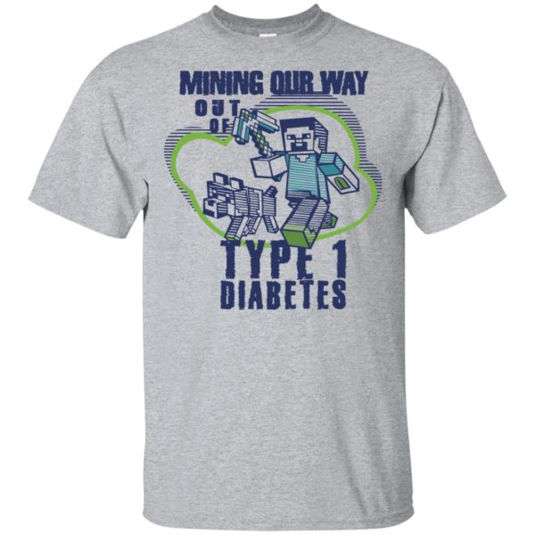 Mining Out Way Out Of Type 1 Diabetes T-Shirts, Hoodie, Tank 3