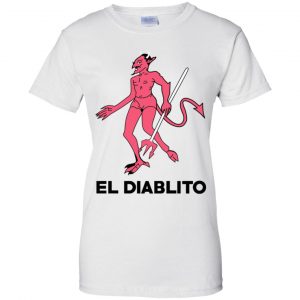 El Diablito T-Shirts, Hoodie, Tank 24