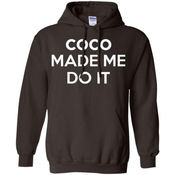Coco Made Me Do It T-Shirts, Hoodie, Tank 9