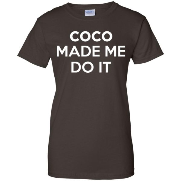 Coco Made Me Do It T-Shirts, Hoodie, Tank 12