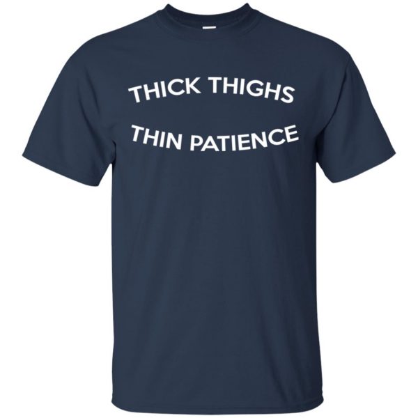 Thick Thighs Thin Patience T-Shirts, Hoodie, Tank 6