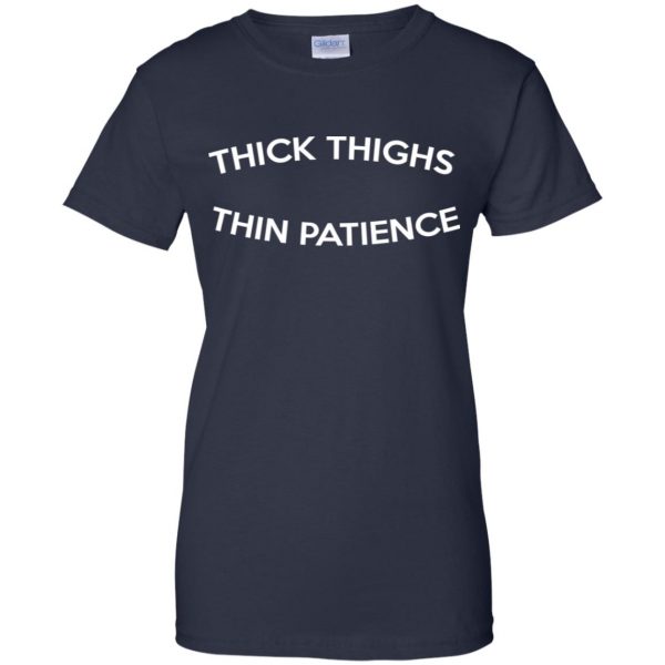 Thick Thighs Thin Patience T-Shirts, Hoodie, Tank 13