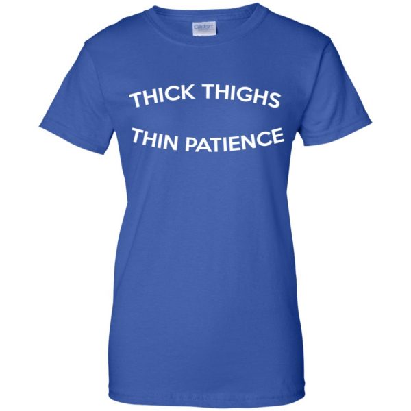 Thick Thighs Thin Patience T-Shirts, Hoodie, Tank 14