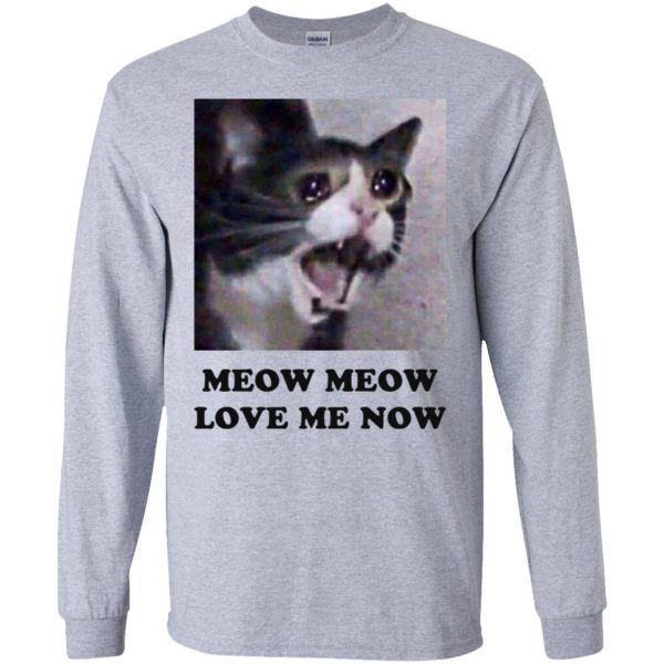 Meow Meow Love Me Now Cat Lovers T-Shirts, Hoodie, Tank 6