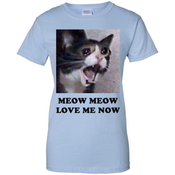 Meow Meow Love Me Now Cat Lovers T-Shirts, Hoodie, Tank 14