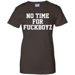 O Mighty No Time For Fuckboyz T-Shirts, Hoodie, Tank 23