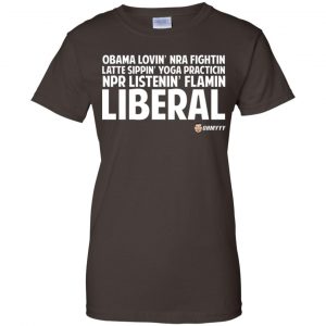 Obama Loving NRA Fighting Latte Sipping Yoga Practicing NPR Listening Flaming Liberal T-Shirts, Hoodie, Tank 23