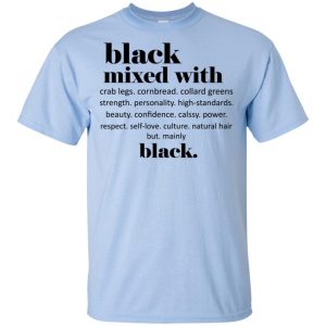 Black Mixed With Crab Legs Cornbread Collard Greens Strength T-Shirts, Hoodie, Tank 16