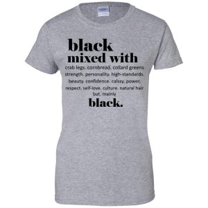 Black Mixed With Crab Legs Cornbread Collard Greens Strength T-Shirts, Hoodie, Tank 23