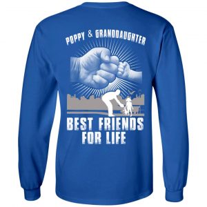 Poppy And Granddaughter Best Friends For Life T-Shirts, Hoodie, Tank 21