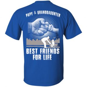 Papy And Granddaughter Best Friends For Life T-Shirts, Hoodie, Tank 15