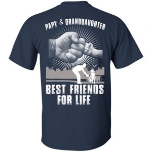 Papy And Granddaughter Best Friends For Life T-Shirts, Hoodie, Tank 16
