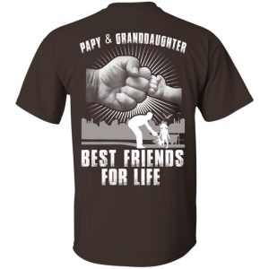 Papy And Granddaughter Best Friends For Life T-Shirts, Hoodie, Tank 17