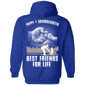 Pappy And Granddaughter Best Friends For Life T-Shirts, Hoodie, Tank 25 Pappy And Granddaughter Best Friends For Life T-Shirts, Hoodie, Tank 25