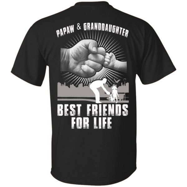 Papaw And Granddaughter Best Friends For Life T-Shirts, Hoodie, Tank 3