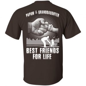 Papaw And Granddaughter Best Friends For Life T-Shirts, Hoodie, Tank 9