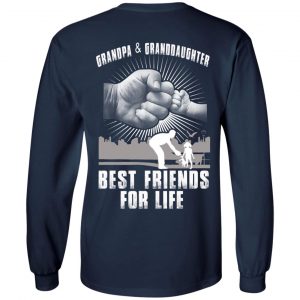 Grandpa And Granddaughter Best Friends For Life T-Shirts, Hoodie, Tank 19