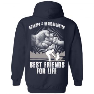 Grandpa And Granddaughter Best Friends For Life T-Shirts, Hoodie, Tank 23