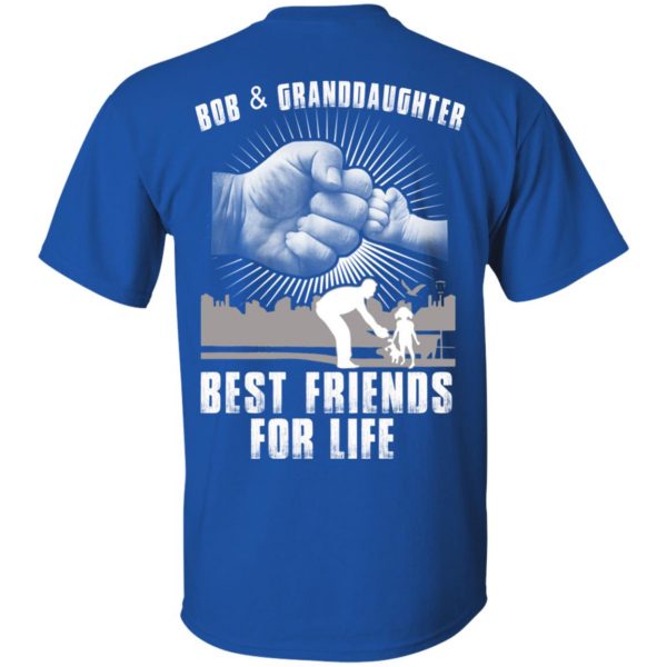 Bob And Granddaughter Best Friends For Life T-Shirts, Hoodie, Tank Apparel 4
