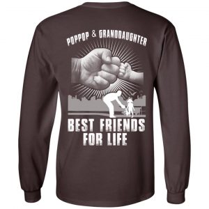 Poppop And Granddaughter Best Friends For Life T-Shirts, Hoodie, Tank 19