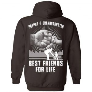 Poppop And Granddaughter Best Friends For Life T-Shirts, Hoodie, Tank 24