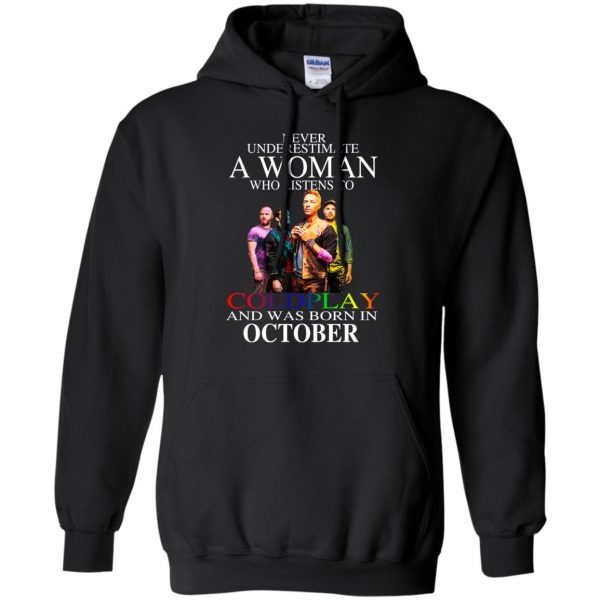 A Woman Who Listens To Coldplay And Was Born In October T-Shirts, Hoodie, Tank Apparel 7