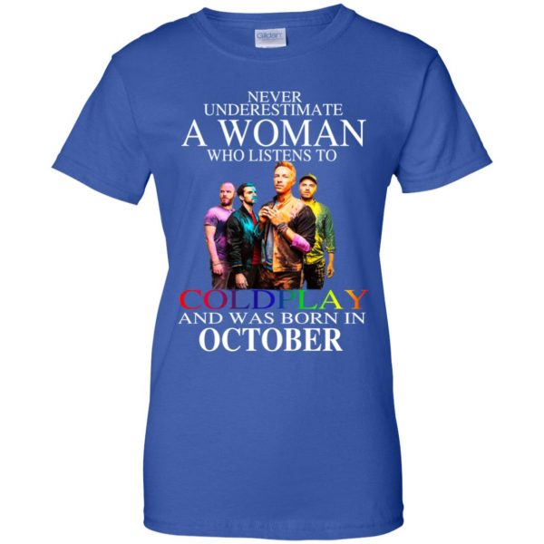 A Woman Who Listens To Coldplay And Was Born In October T-Shirts, Hoodie, Tank Apparel 14