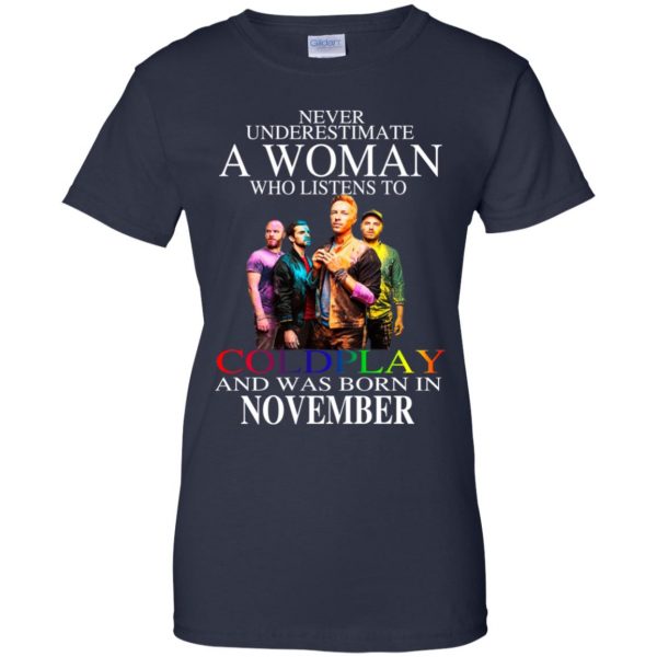 A Woman Who Listens To Coldplay And Was Born In November T-Shirts, Hoodie, Tank Apparel 13