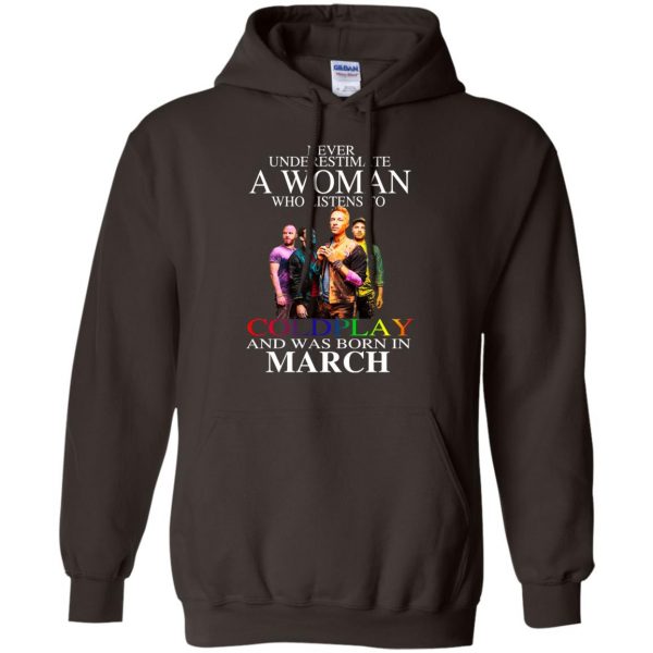 A Woman Who Listens To Coldplay And Was Born In March T-Shirts, Hoodie, Tank Apparel 9