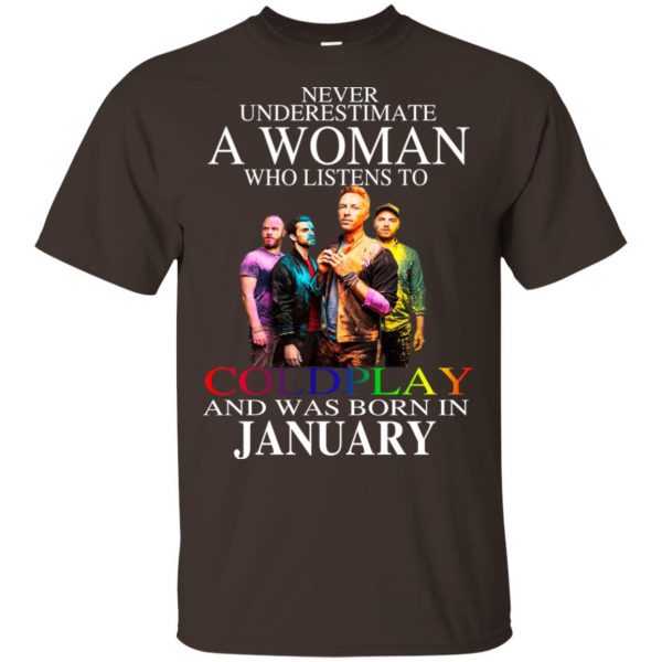 A Woman Who Listens To Coldplay And Was Born In January T-Shirts, Hoodie, Tank Apparel 4