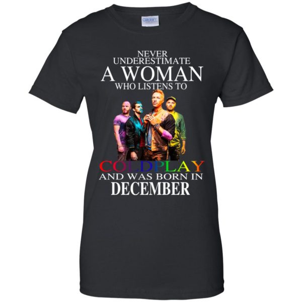 A Woman Who Listens To Coldplay And Was Born In December T-Shirts, Hoodie, Tank Apparel 11
