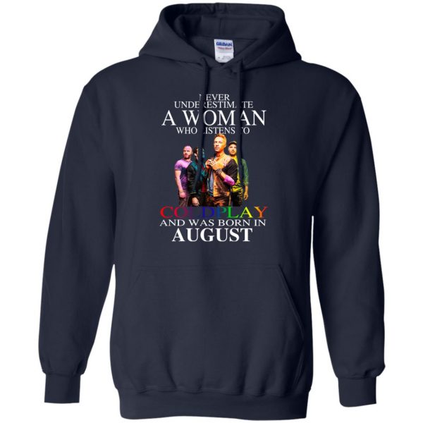 A Woman Who Listens To Coldplay And Was Born In August T-Shirts, Hoodie, Tank Apparel 8